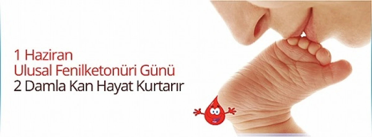 1 Haziran ulusal fenilketonüri günü