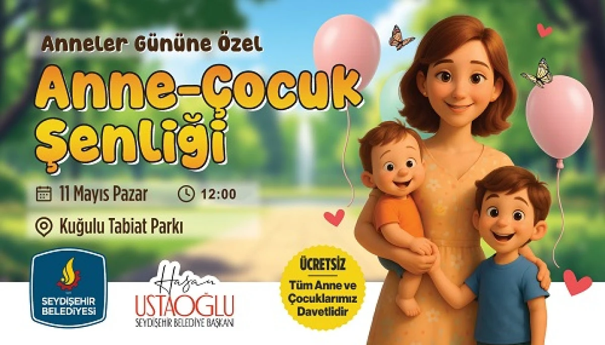 Belediye başkanlığı anne ve çocuklara şenlik düzenleyecek