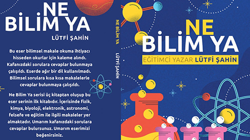 Eğitimci yazar Şahin’in Ne Bilim 1 adlı eseri çıktı!